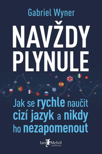 Navždy plynule - Gabriel Wyner - e-kniha