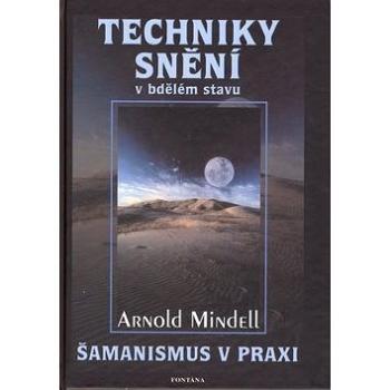 Techniky snění (80-7336-358-5)