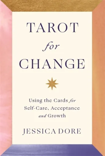 Tarot for Change - Jessica Dore