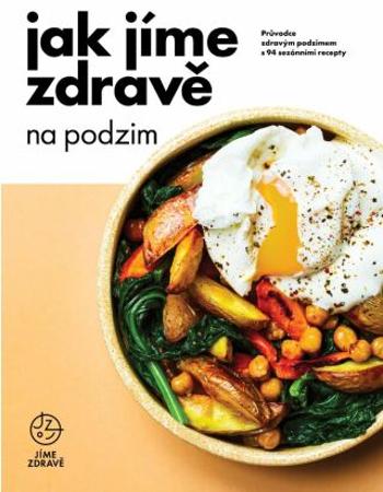 Jak jíme zdravě na podzim - Jíme zdravě - e-kniha