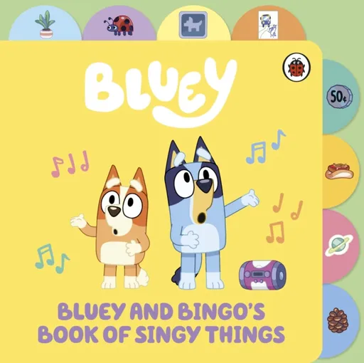 Bluey: Bluey and Bingoâ€™s Book of Singy Things - Bluey