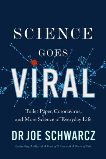Science Goes Viral - Joe Schwarcz