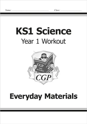 KS1 Science Year 1 Workout: Everyday Materials - CGP Books