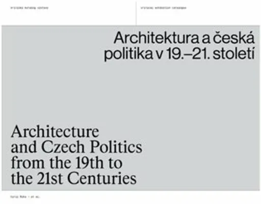 Architektura a česká politika v 19.-21. století - Cyril Říha