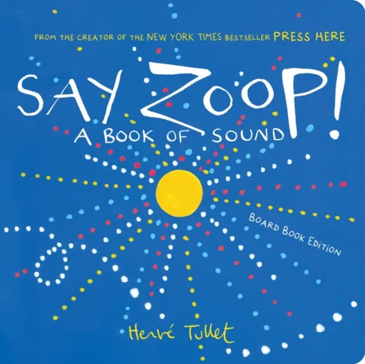 Say Zoop! - Herve Tullet