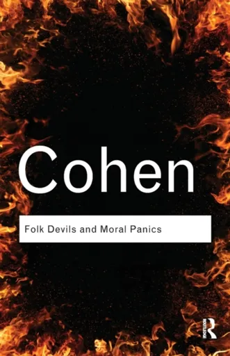 Folk Devils and Moral Panics - Stanley  Cohen
