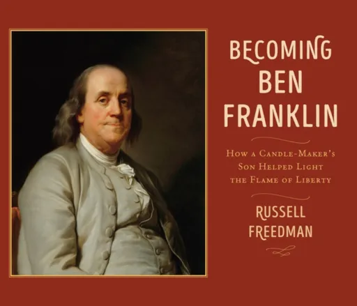 Becoming Ben Franklin - Russell Freedman