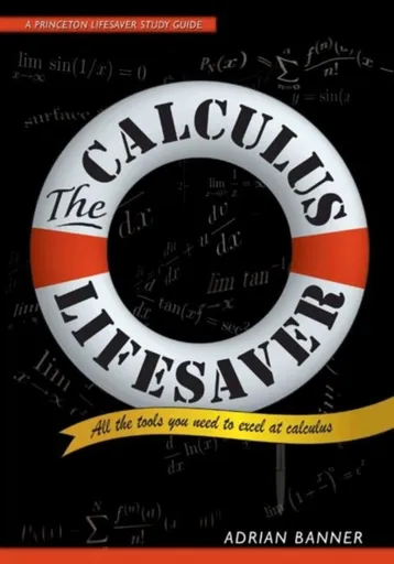 The Calculus Lifesaver - Adrian Banner