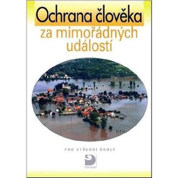 Ochrana člověka za mimořádných událostí pro střední školy (978-80-7168-869-3)