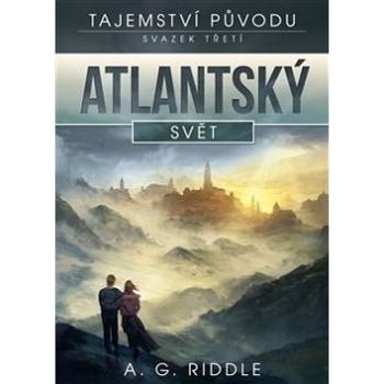 Atlantský svět: Tajemství původu (978-80-257-1652-6)