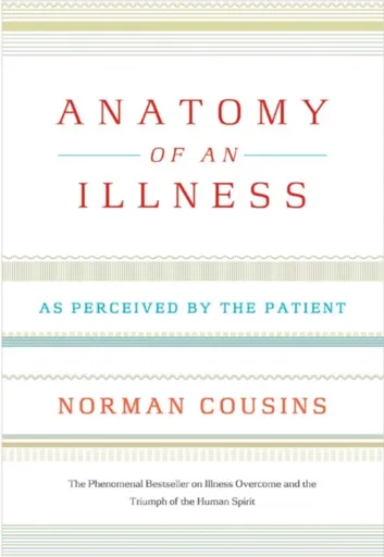 Anatomy of an Illness - Cousins Norman