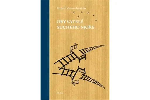 Obyvatelé suchého moře - Rudolf Krautschneider
