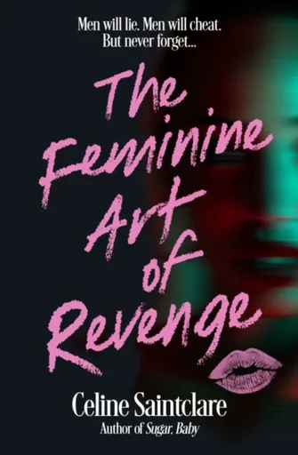 The Feminine Art of Revenge - Celine Saintclare