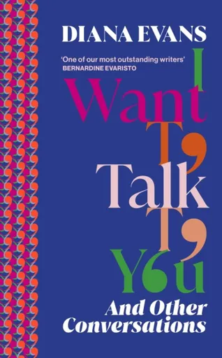 I Want to Talk to You - Diana Evans