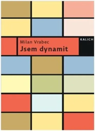 Jsem dynamit - Martin Machovec, Milan Vrabec