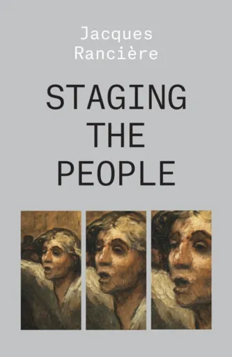 Staging the People - Jacques Ranciére