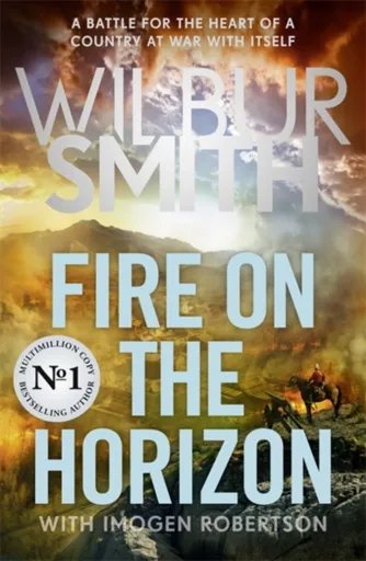 Fire on the Horizon - Wilbur Smith, Imogen Robertsonová