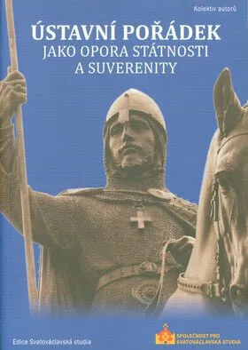 Ústavní pořádek jako opora státnosti a suverenity