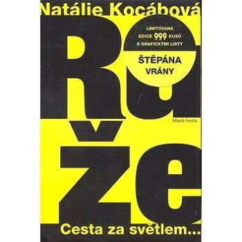 Růže: Ilustrovaná verze (80-204-1792-3)