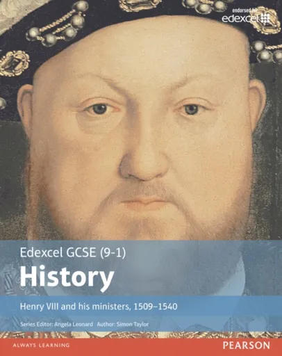 Edexcel GCSE (9-1) History Henry VIII and his ministers, 1509â€“1540 Student Book - Simon Taylor