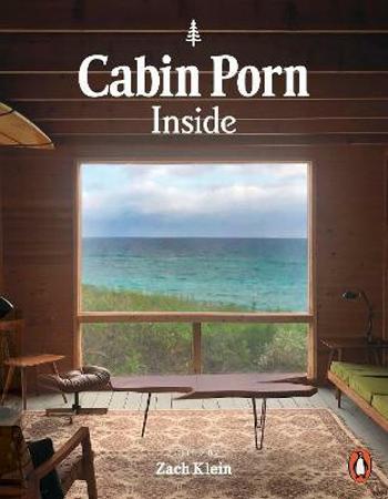 Cabin Porn: Inside - Zach Klein