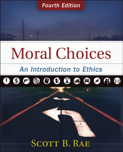 Moral Choices - Scott Rae