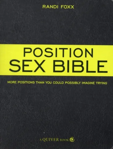 The Position Sex Bible - Foxx Randi