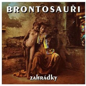 Brontosauři: Zahrádky - CD (0145732)