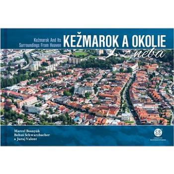 Kežmarok a okolie z neba (978-80-8144-307-7)