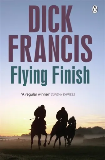 Flying Finish - Dick Francis