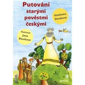 Putování starými pověstmi českými (978-80-262-0689-7)