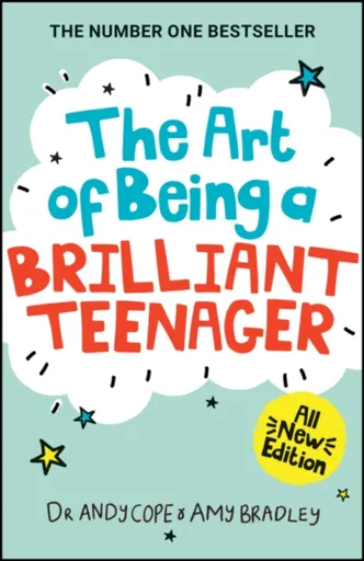 The Art of Being A Brilliant Teenager - Andy Cope, Amy Bradley