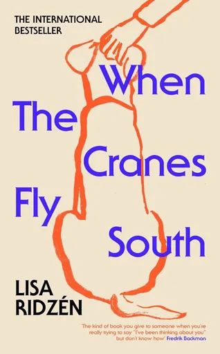 When the Cranes Fly South - Lisa Ridzénová