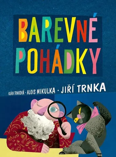 Barevné pohádky - Alois Mikulka, Klára Trnková