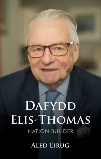 Dafydd Elis-Thomas - Aled Eirug