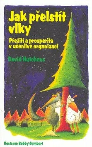 Jak přelstít vlky - Přežití a prosperita - David Hutchens