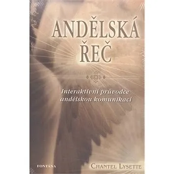 Andělská řeč: Interaktivní průvodce andělskou komunikací (978-80-7336-664-3)