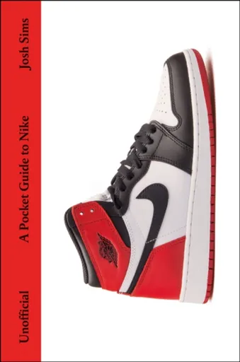 A Pocket Guide to Nike - Josh Sims