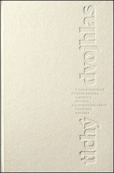 Tichý dvojhlas - Jaroslav Seifert, Ladislav Chudík