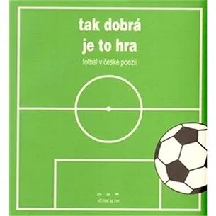 Tak dobrá je to hra (978-80-85161-88-5)