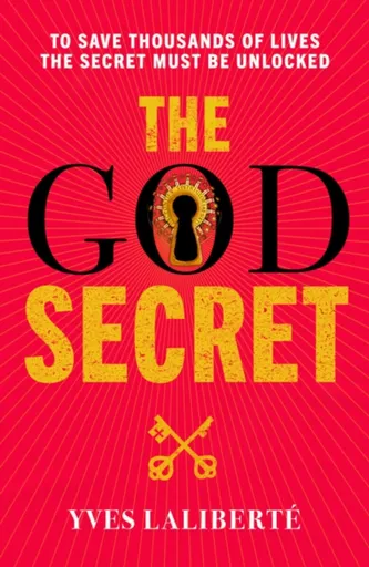 The God Secret Book One: Message From The Templars - Yves Laliberte