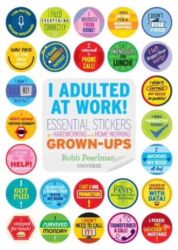 I Adulted At Work! - Robb Pearlman