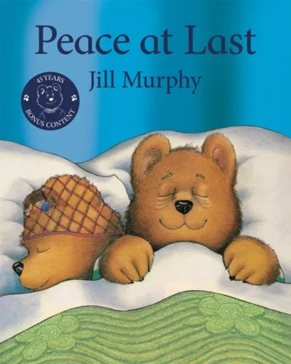 Peace at Last 45th Anniversary Edition - Jill Murphyová