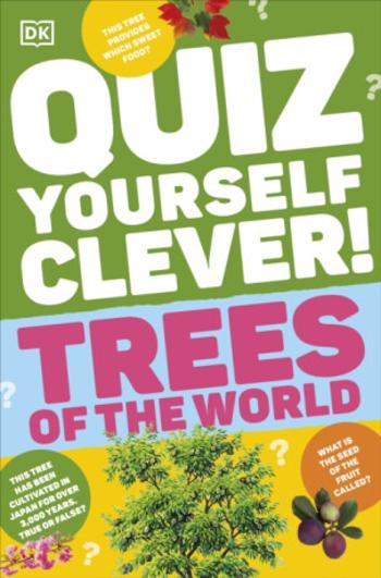 Quiz Yourself Clever! Trees of the World - DK