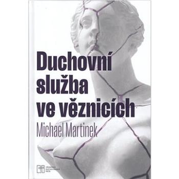 Duchovní služba ve věznicích (978-80-7545-122-4)