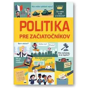 Politika pre začiatočníkov (978-80-567-0356-4)