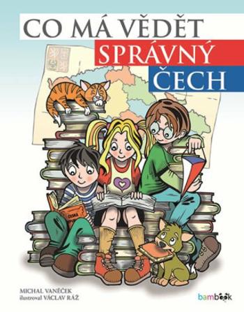 Co má vědět správný Čech - Michal Vaněček