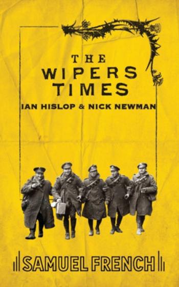 The Wipers Times - Ian Hislop, Nick Newman
