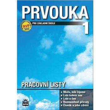 Prvouka pro 1.ročník základní školy Pracovní listy: Člověk a jeho svět (978-80-7235-460-3)