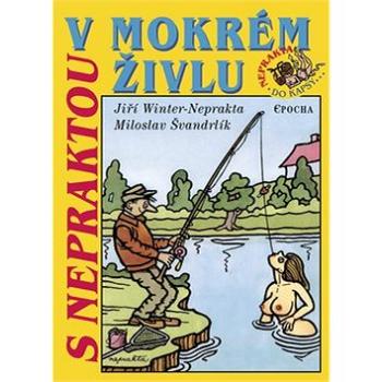 S Nepraktou v mokrém živlu (978-80-87027-74-5)